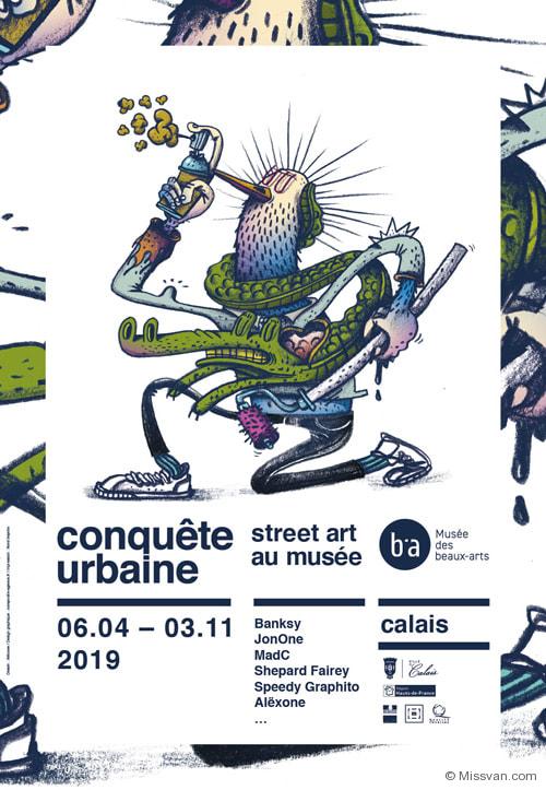 Conquete Urbaine - Musee des Beaux Arts de Calais - Group show - Miss Van